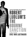 Robert Ludlum's The Bourne Sanction (eBook)